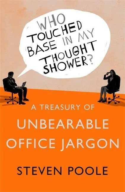 Cover: 9781444781830 | Who Touched Base in my Thought Shower? | Steven Poole | Taschenbuch