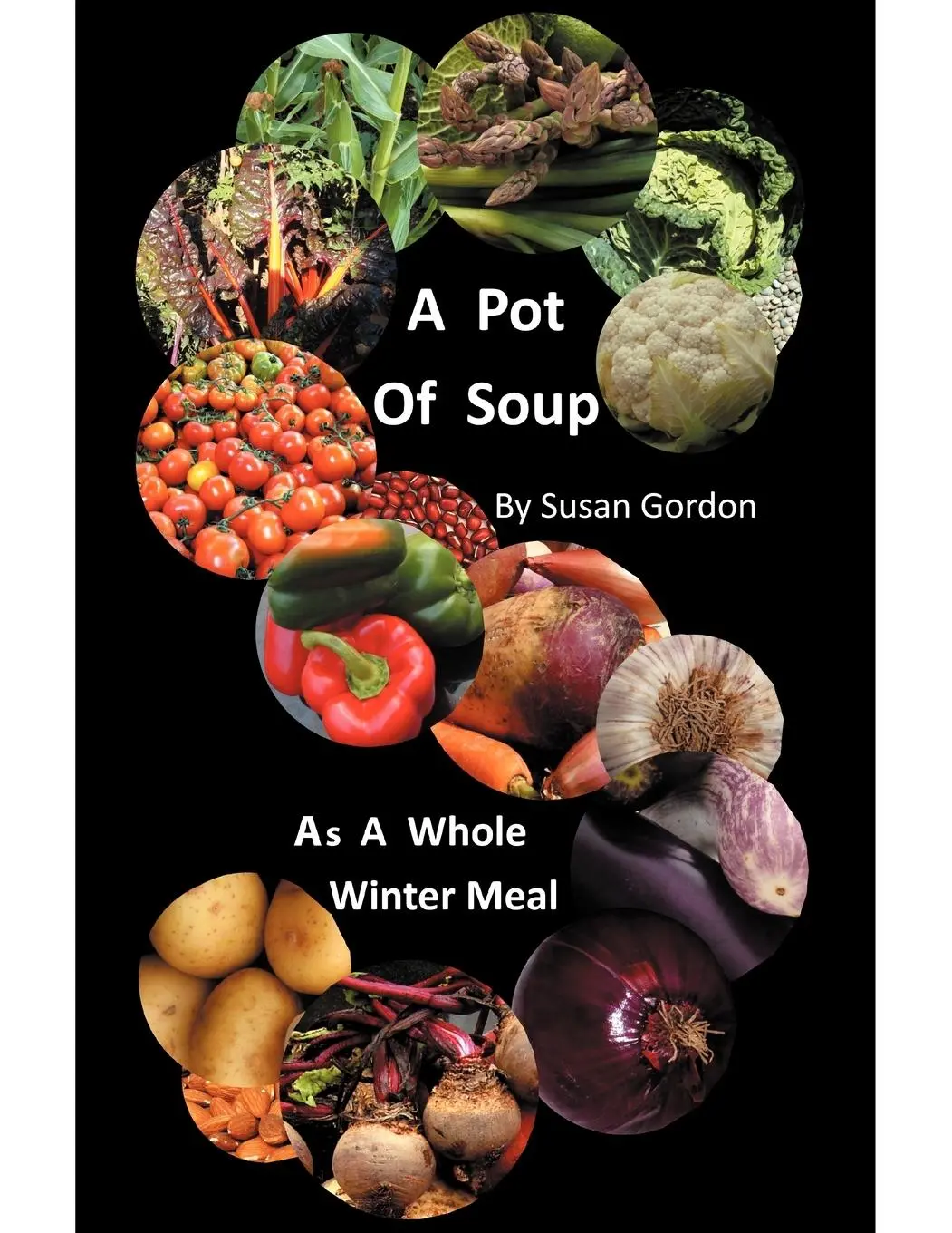 Cover: 9781467001830 | A Pot of Soup | As a Whole Winter Meal | Susan Gordon | Taschenbuch