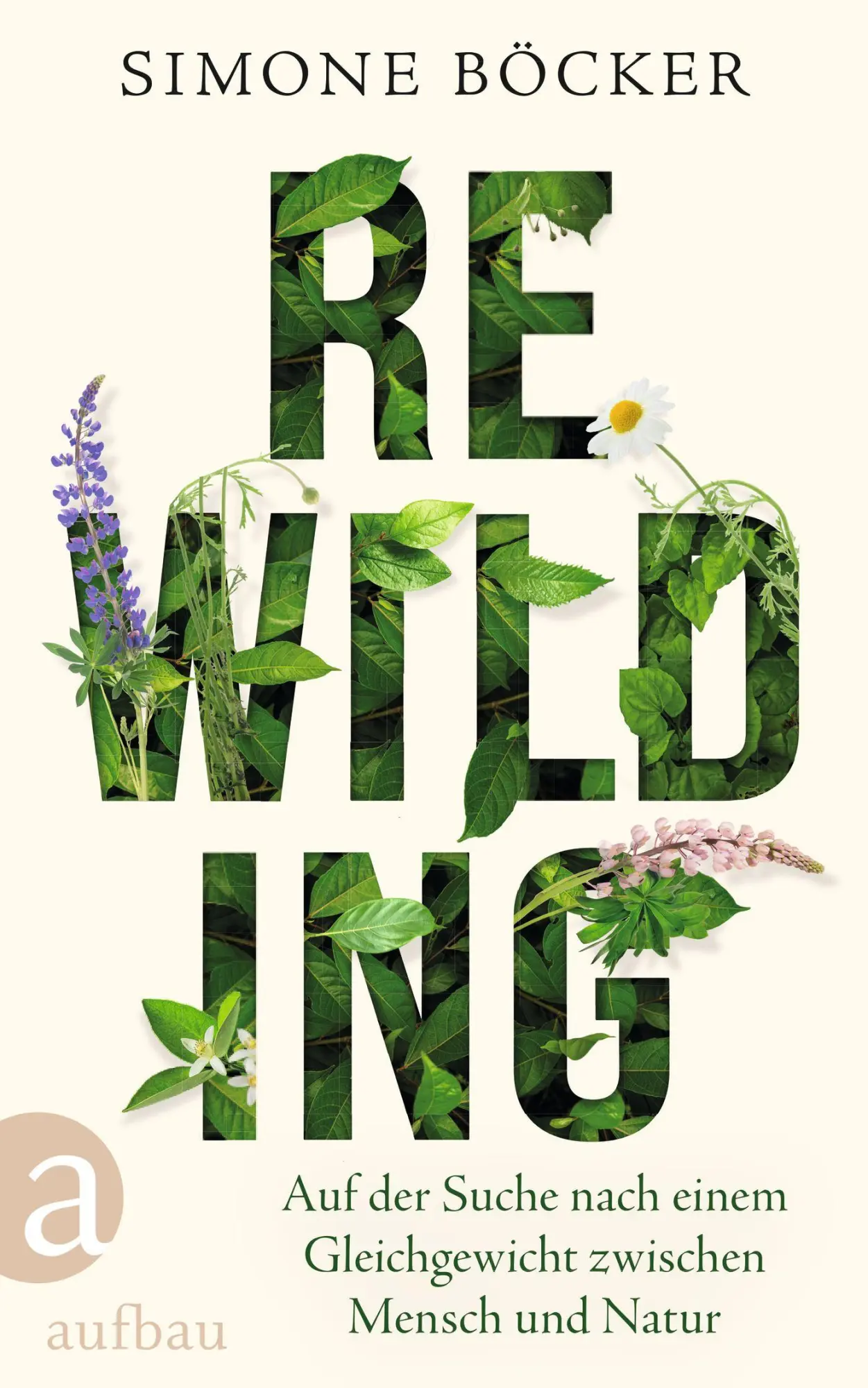 Cover: 9783351041830 | Rewilding | Simone Böcker | Buch | 237 S. | Deutsch | 2023
