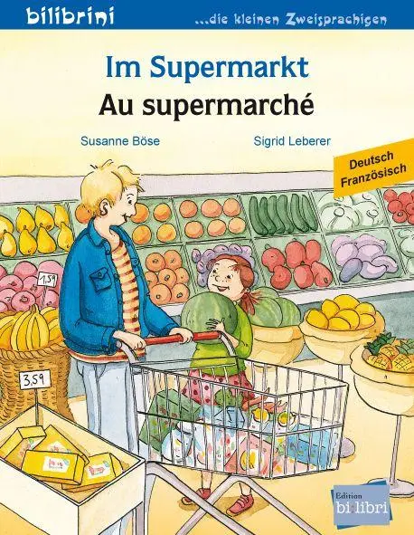 Cover: 9783695051830 | Im Supermarkt (Deutsch-Französisch) | Zweisprachiges Kinderbuch | Böse