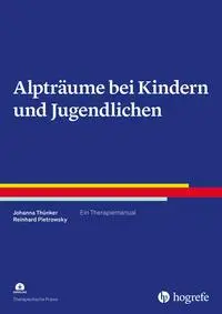 Cover: 9783801731830 | Alpträume bei Kindern und Jugendlichen | Ein Therapiemanual | Buch