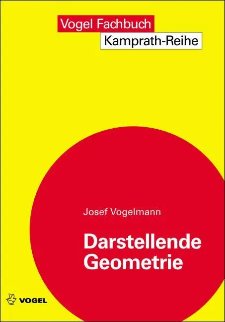Cover: 9783834331830 | Darstellende Geometrie | Josef Vogelmann | Taschenbuch | 124 S. | 2010 Cover: 9783834331830 | Darstellende Geometrie | Josef Vogelmann | Taschenbuch | 124 S. | 2010