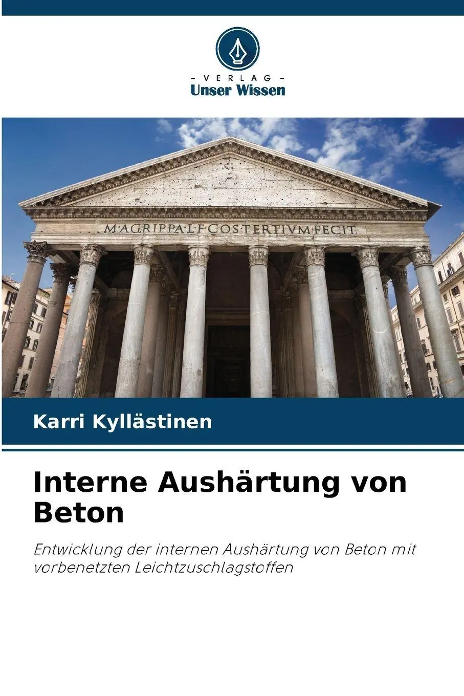 Cover: 9786209341830 | Interne Aushärtung von Beton | Karri Kyllästinen | Taschenbuch | 80 S.