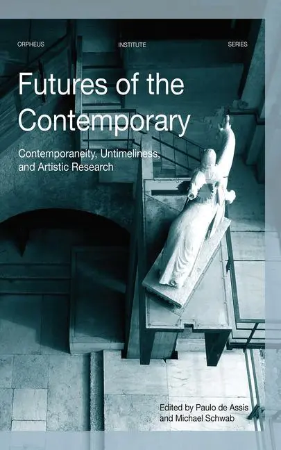 Cover: 9789462701830 | FUTURES OF THE CONTEMP | Paulo Assis | Taschenbuch | Englisch | 2019