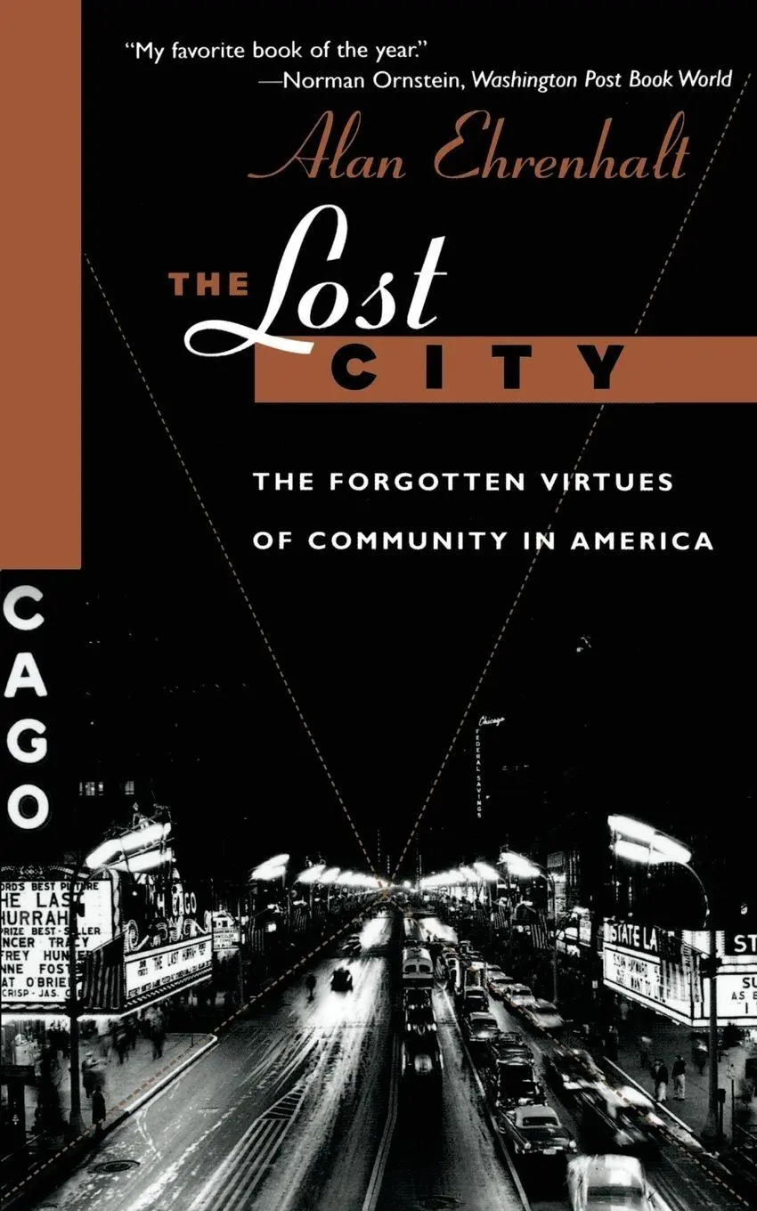 Cover: 9780465041930 | The Lost City | The Forgotten Virtues of Community in America | Buch