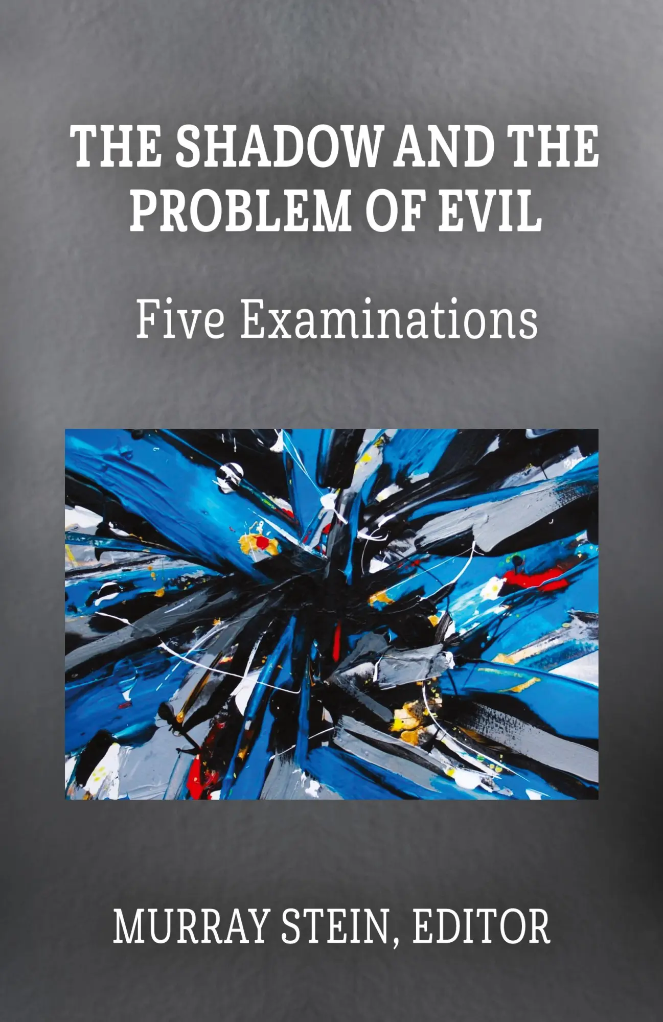 Cover: 9781685031930 | The Shadow and the Problem of Evil | Five Examinations | Murray Stein