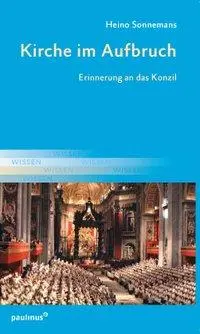 Cover: 9783790221930 | Sonnemans, H: Kirche im Aufbruch | Erinnerung an das Konzil | Buch