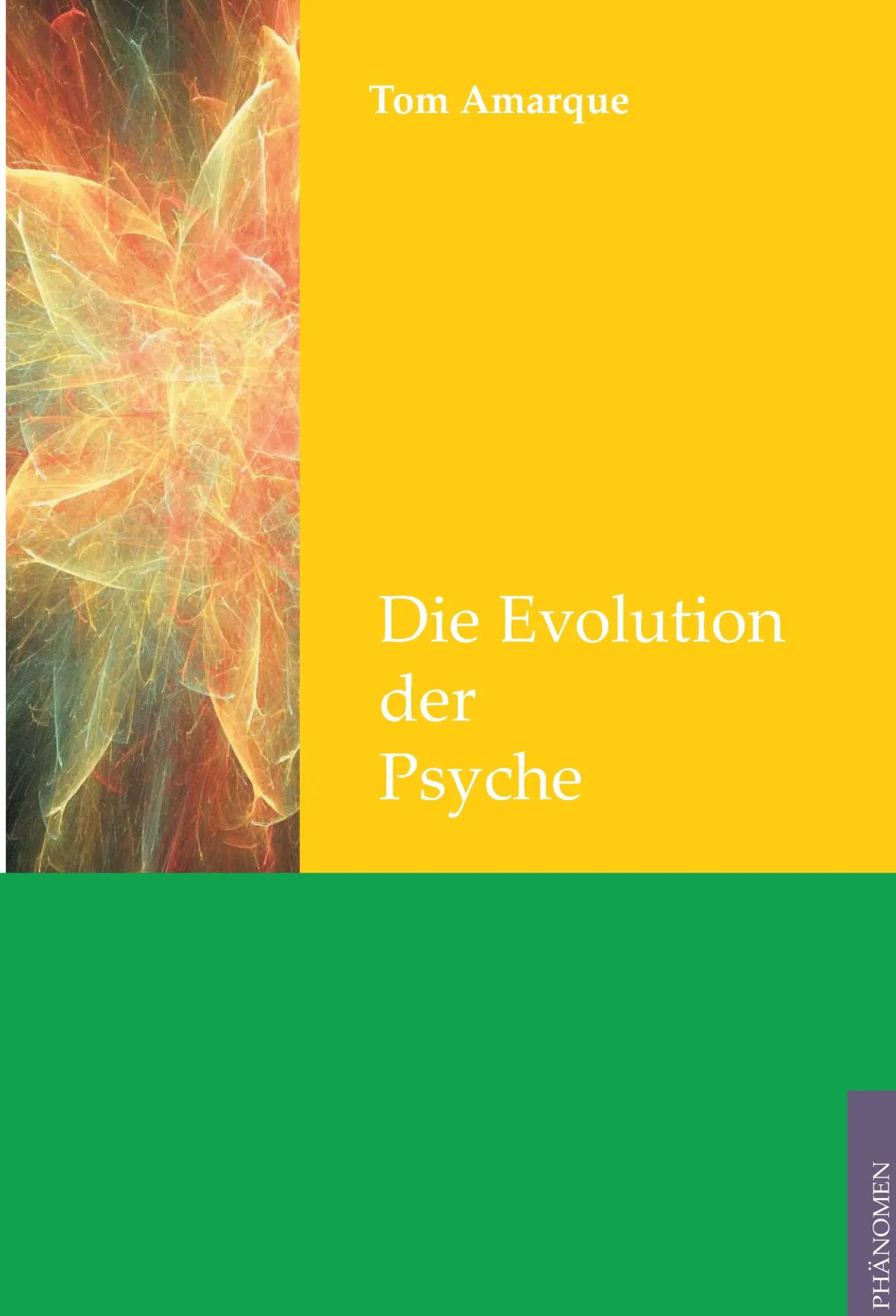 Cover: 9783933321930 | Die Evolution der Psyche | Tom Amarque | Taschenbuch | 116 S. | 2013