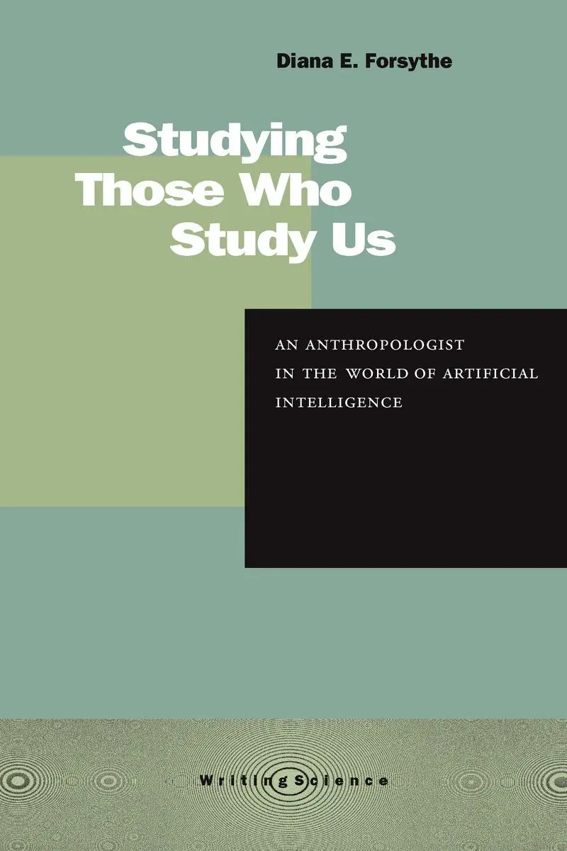 Cover: 9780804742030 | Studying Those Who Study Us | Diana E Forsythe | Taschenbuch | 2002