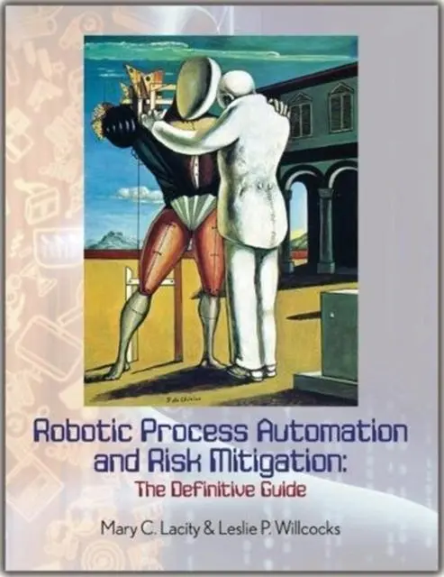Cover: 9780995682030 | Robotic Process Automation and Risk Mitigation | The Definitive Guide