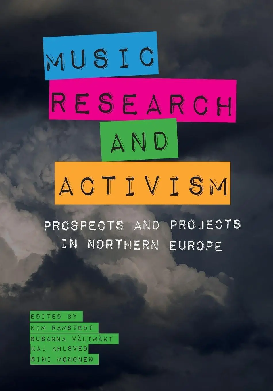 Cover: 9781835952030 | Music, Research, and Activism | Kim Ramstedt (u. a.) | Taschenbuch