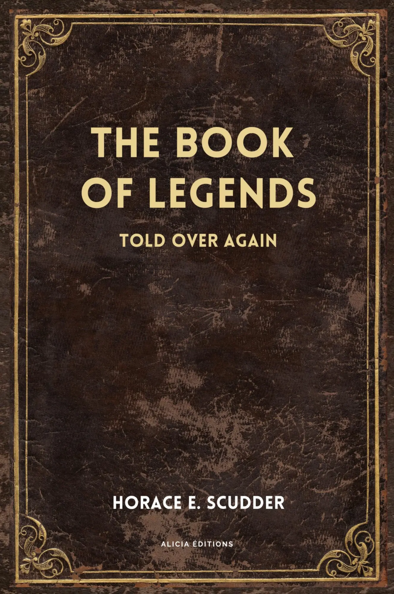 Cover: 9782384552030 | The Book of Legends | Horace E. Scudder | Taschenbuch | Englisch