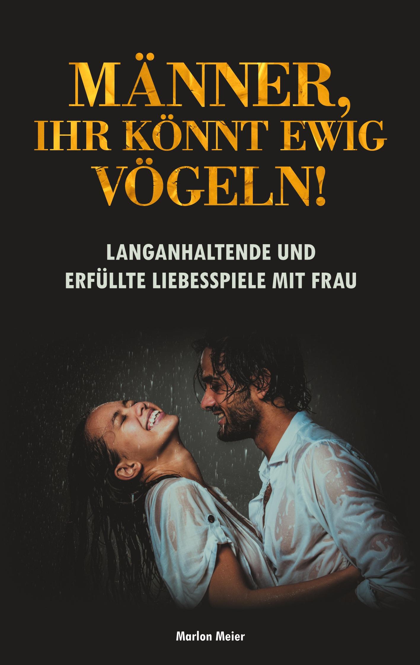 Cover: 9783750442030 | Männer, ihr könnt ewig vögeln! | Marlon Meier | Taschenbuch | 112 S.