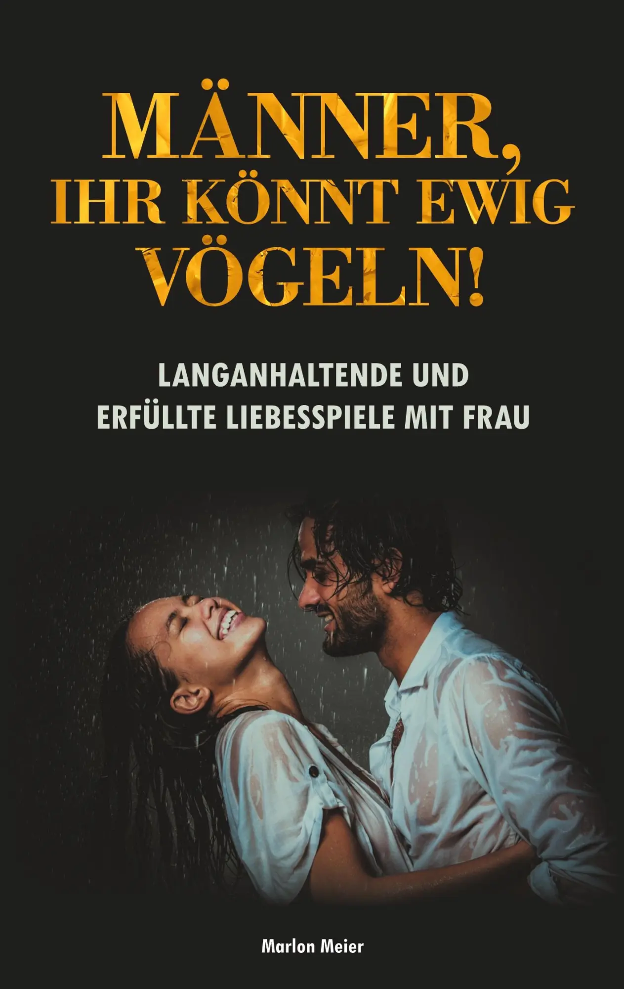 Cover: 9783750442030 | Männer, ihr könnt ewig vögeln! | Marlon Meier | Taschenbuch | 112 S.