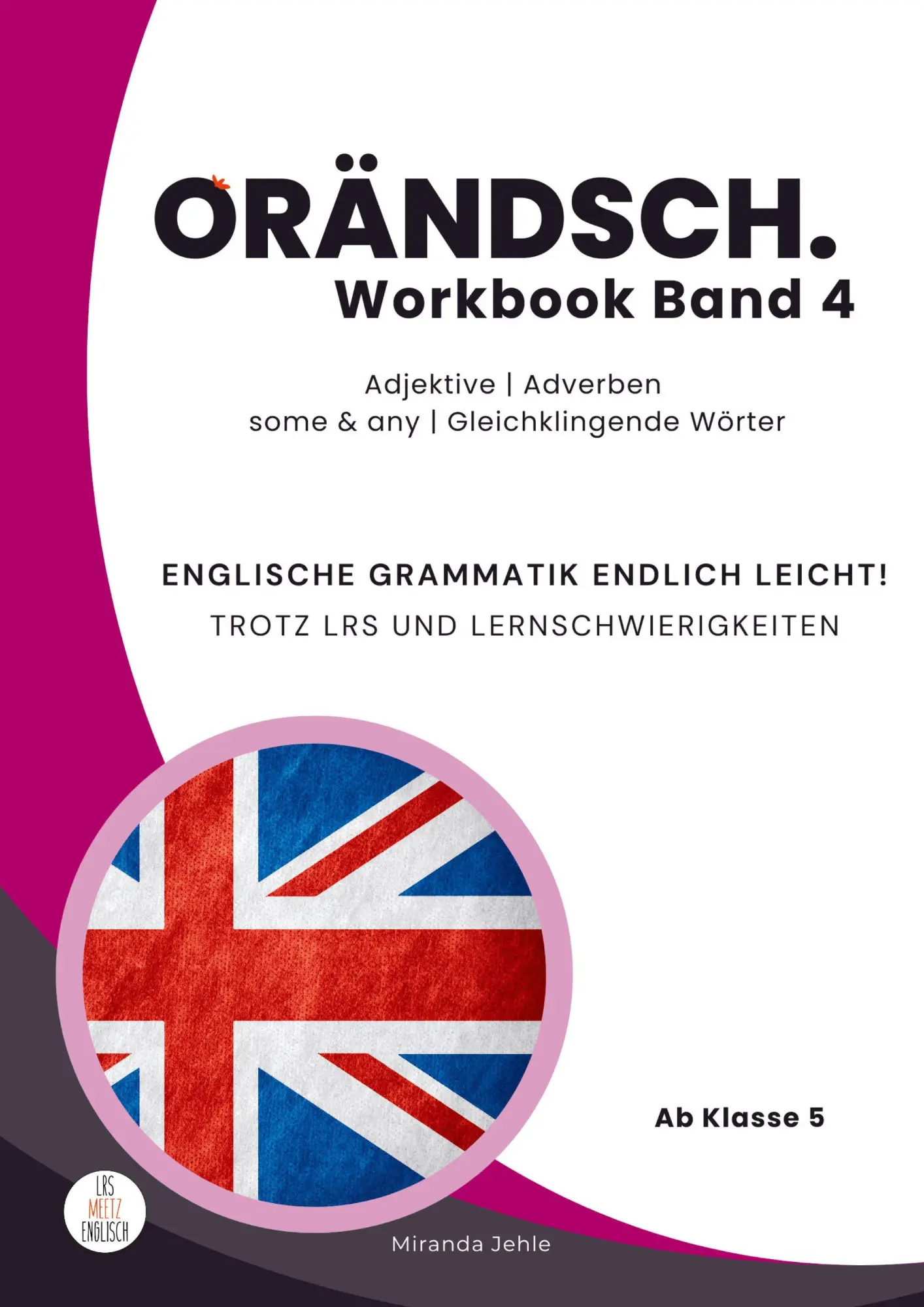 Cover: 9783982342030 | Orändsch Workbook Band 4 Adjektive Adverbien some-any...