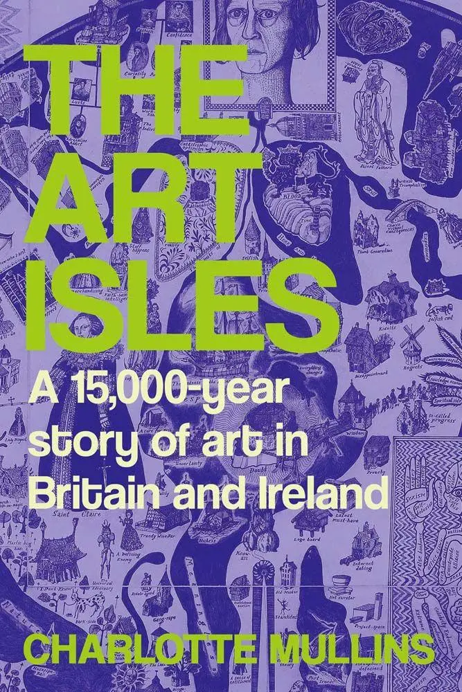 Cover: 9780300272130 | The Art Isles | A 15,000-Year Story of Art in Britain and Ireland