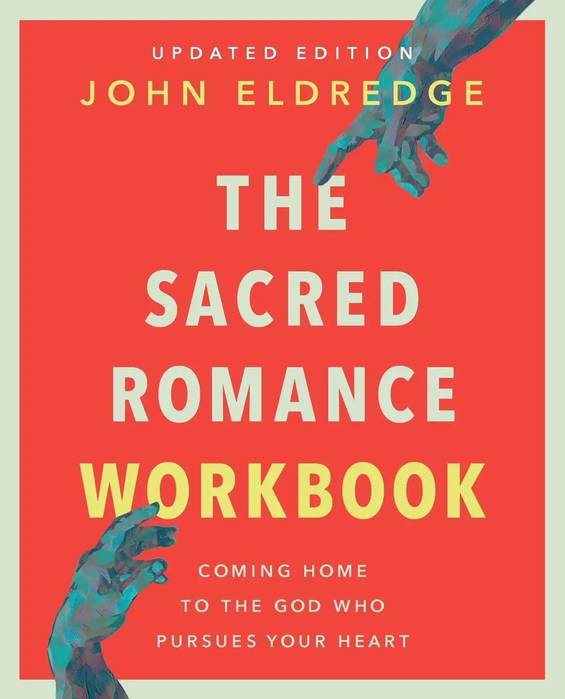 Cover: 9780310172130 | The Sacred Romance Workbook, Updated Edition | John Eldredge | Buch