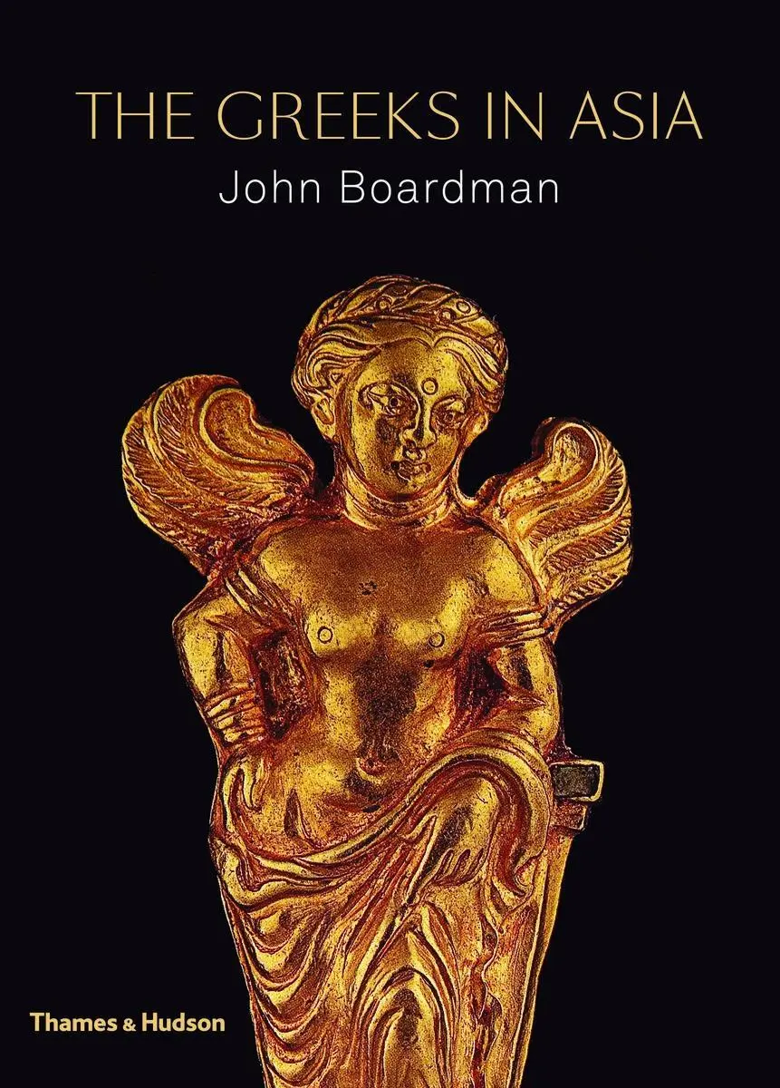Cover: 9780500252130 | The Greeks in Asia | John Boardman | Buch | Gebunden | Englisch | 2015