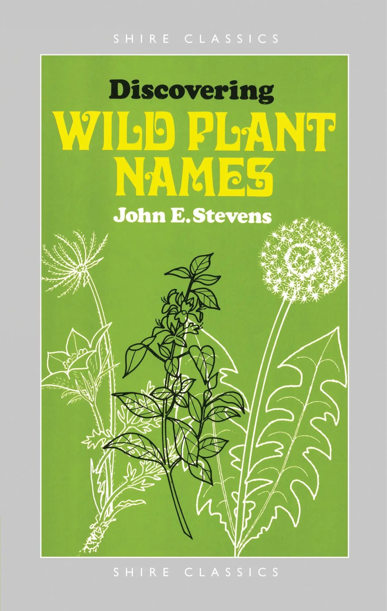 Cover: 9780852632130 | Discovering Wild Plant Names | John E. Stevens | Taschenbuch | 2008