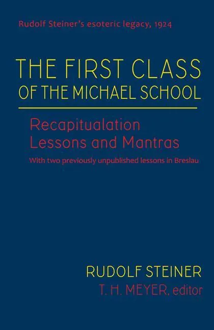 Cover: 9781621482130 | The First Class of the Michael School | Rudolf Steiner (u. a.) | Buch