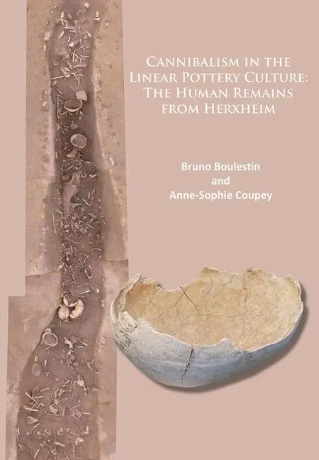 Cover: 9781784912130 | Cannibalism in the Linear Pottery Culture: The Human Remains from...