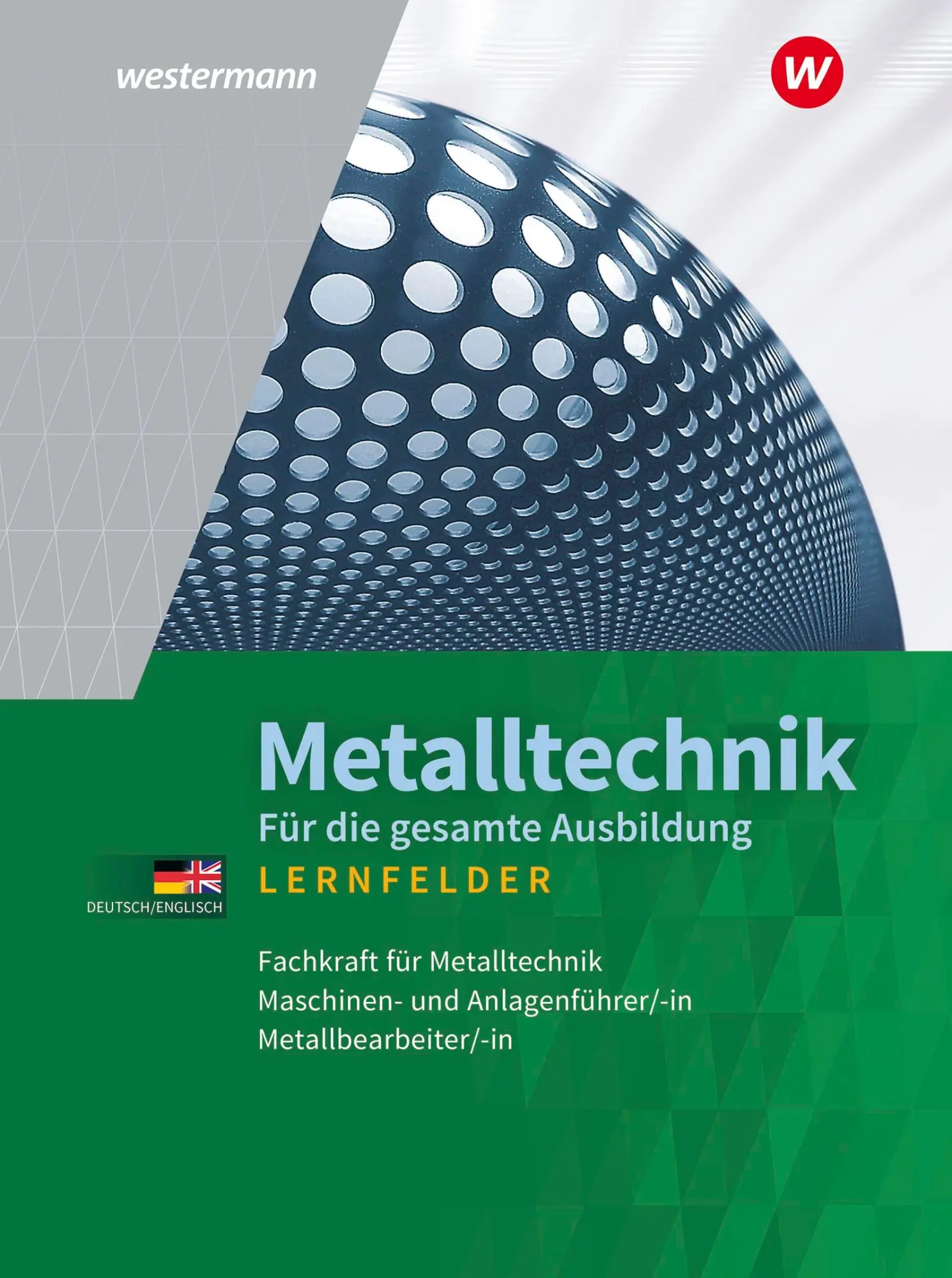 Cover: 9783427552130 | Metalltechnik für die gesamte Ausbildung | Schulbuch | Kaese (u. a.)