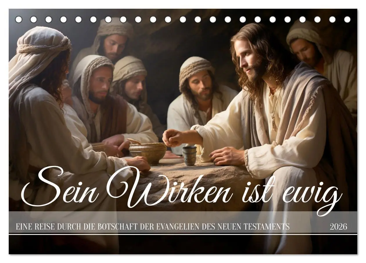 Cover: 9783457492130 | Sein Wirken ist ewig (Tischkalender 2026 DIN A5 quer), CALVENDO...