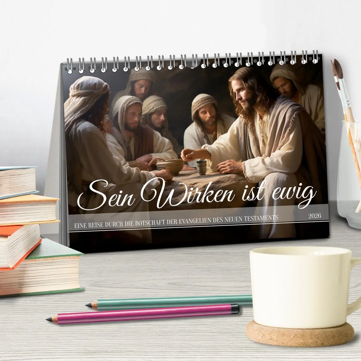 Bild: 9783457492130 | Sein Wirken ist ewig (Tischkalender 2026 DIN A5 quer), CALVENDO...