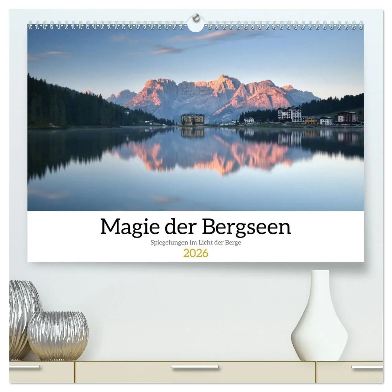 Cover: 9783516722130 | Magie der Bergseen - Spiegelungen im Licht der Berge (hochwertiger...