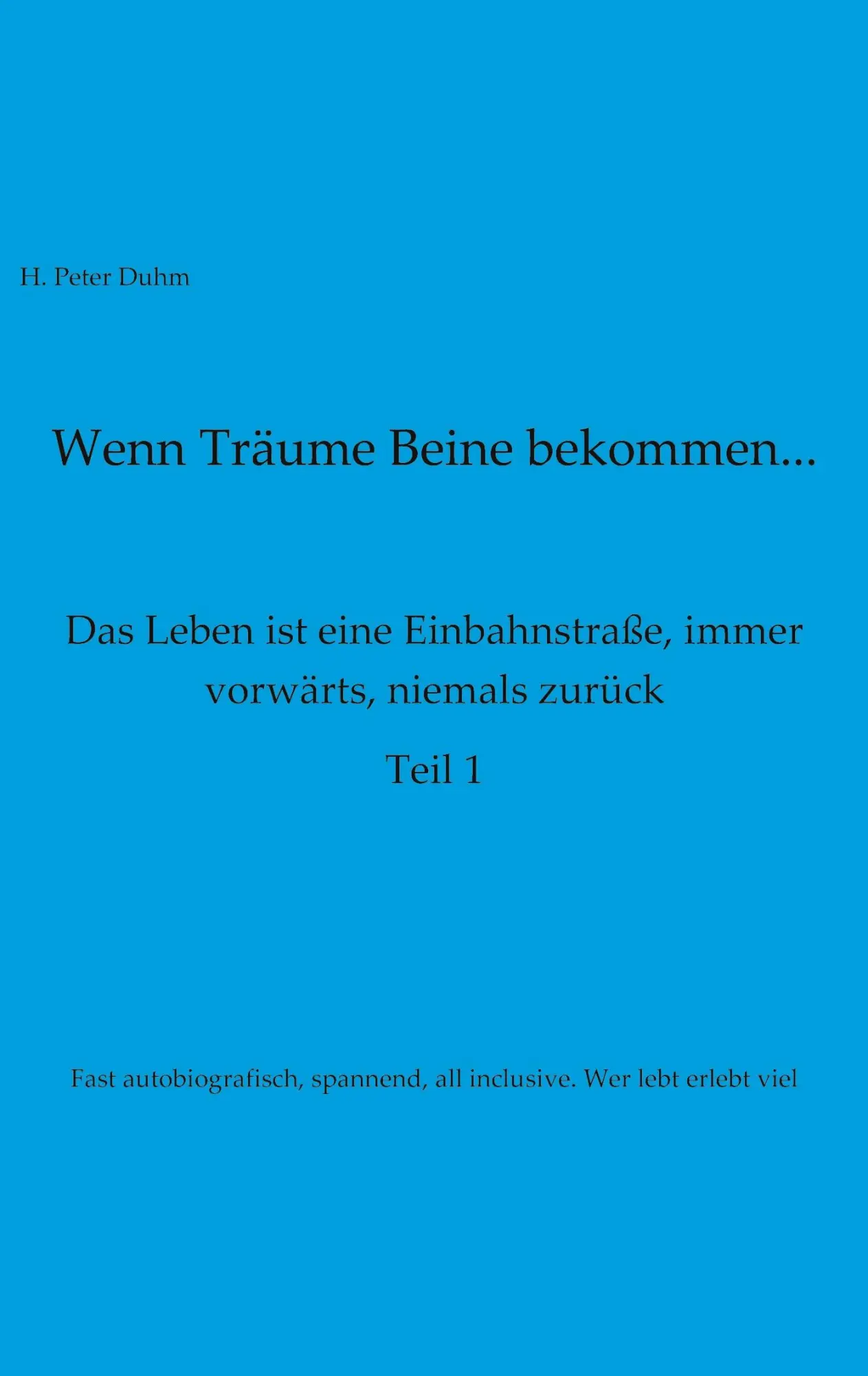 Cover: 9783740772130 | Wenn Träume Beine bekommen | H. Peter Duhm | Taschenbuch | Paperback