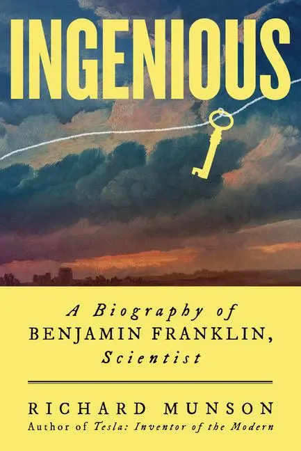 Cover: 9780393882230 | Ingenious | A Biography of Benjamin Franklin, Scientist | Munson