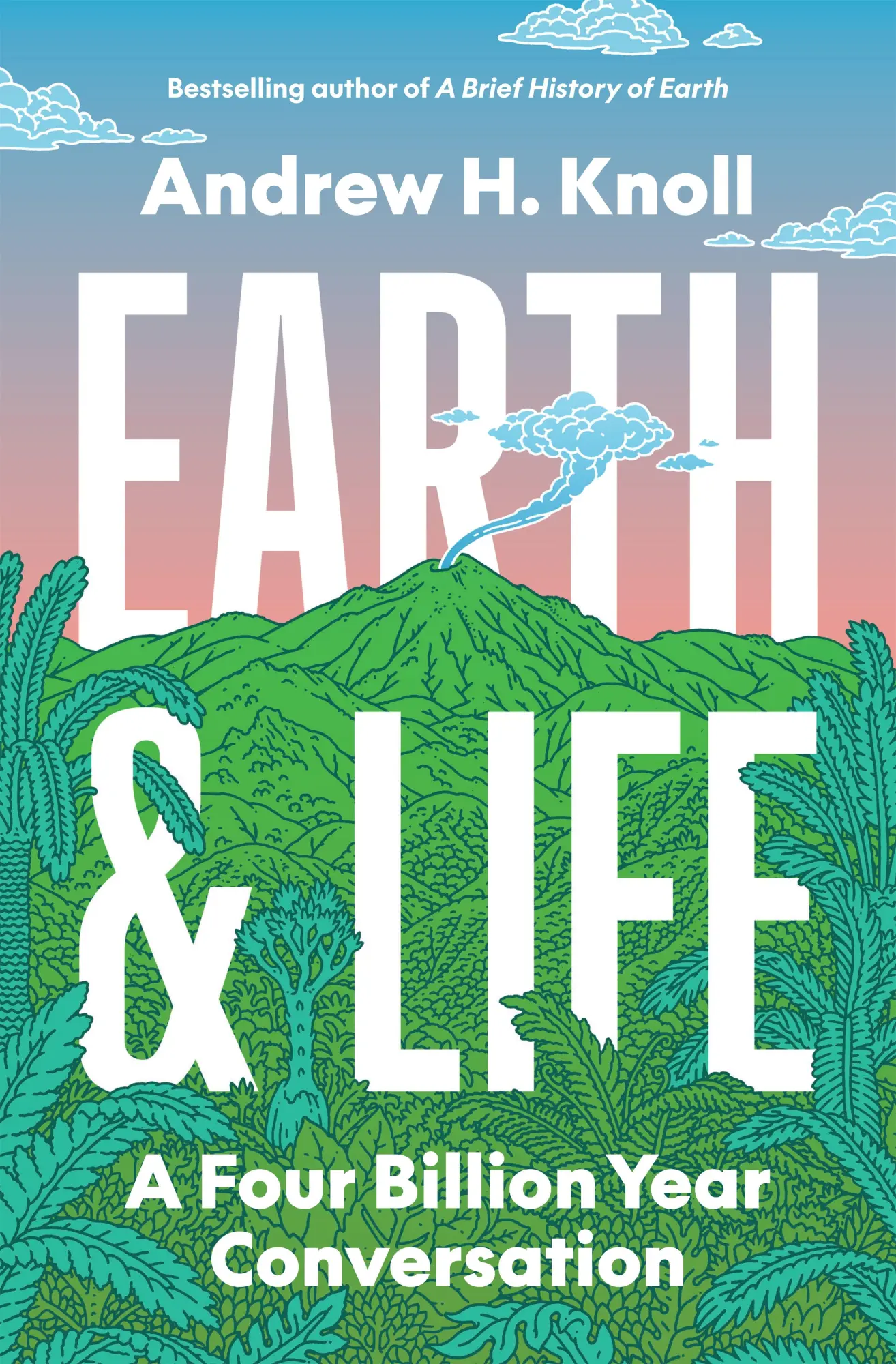 Cover: 9780691182230 | Earth and Life | A Four Billion Year Conversation | Andrew H. Knoll