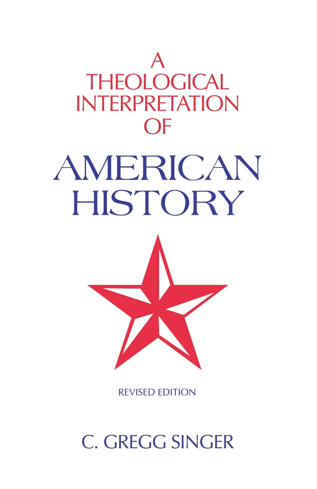 Cover: 9781599252230 | A Theological Interpretation of American History | Revised Edition