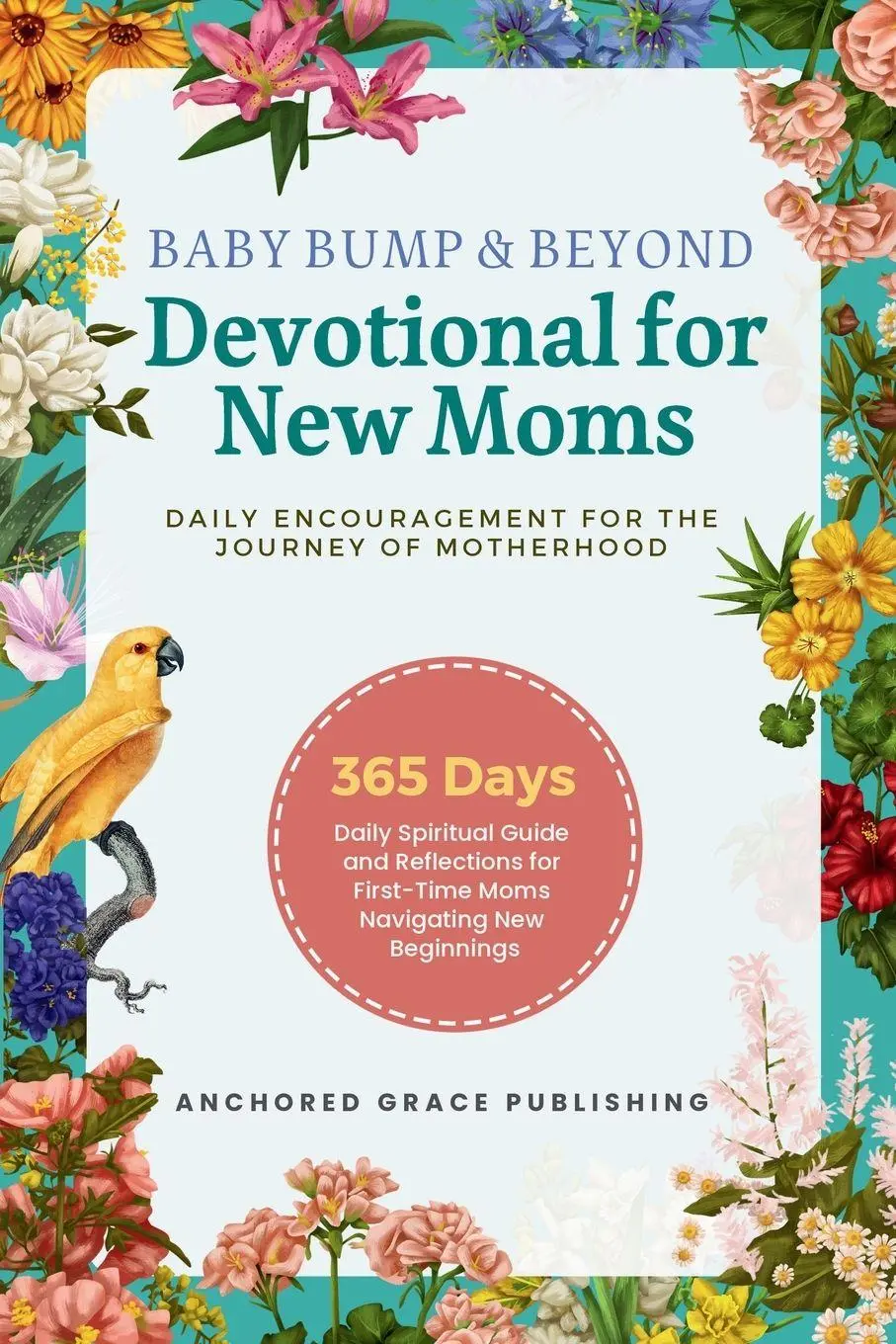 Cover: 9781966232230 | Baby Bump &amp; Beyond - Devotional for New Moms (Daily Encouragement...
