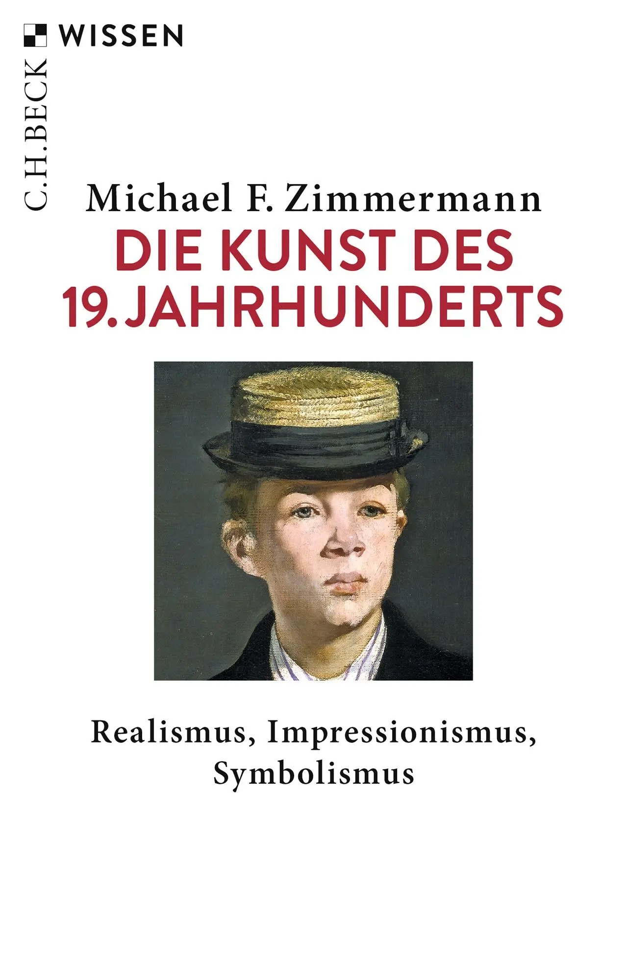 Cover: 9783406752230 | Die Kunst des 19. Jahrhunderts | Michael F. Zimmermann | Taschenbuch Cover: 9783406752230 | Die Kunst des 19. Jahrhunderts | Michael F. Zimmermann | Taschenbuch