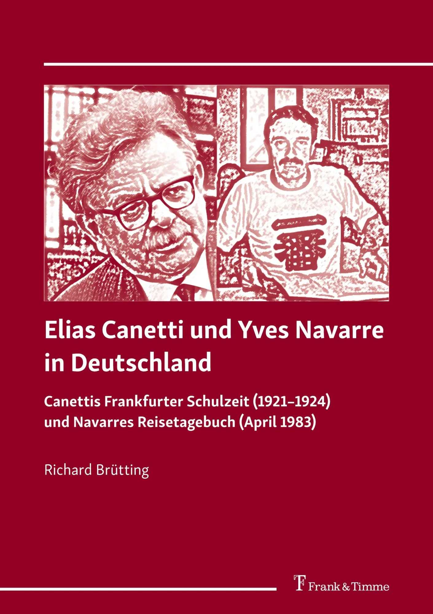 Cover: 9783732912230 | Elias Canetti und Yves Navarre in Deutschland | Richard Brütting