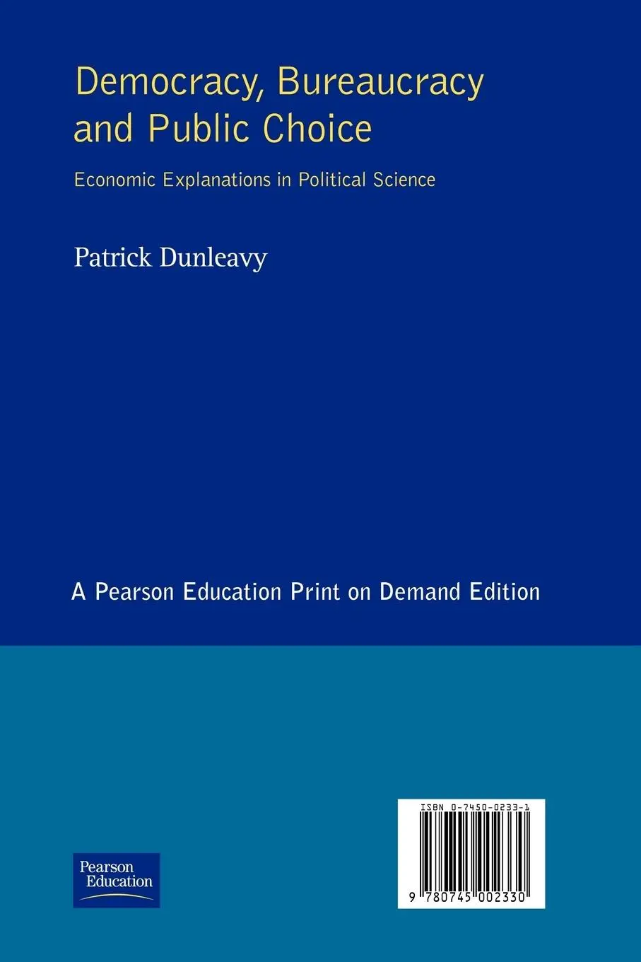 Rückseite: 9780745002330 | Democracy, Bureaucracy and Public Choice | Patrick Dunleavy | Buch