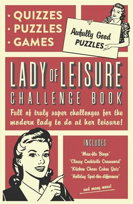 Cover: 9781787412330 | Lady of Leisure: Awfully Good Puzzles, Quizzes and Games | Agency