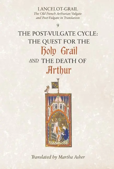 Cover: 9781843842330 | Lancelot-Grail: 9. The Post-Vulgate Cycle. The Quest for the Holy...