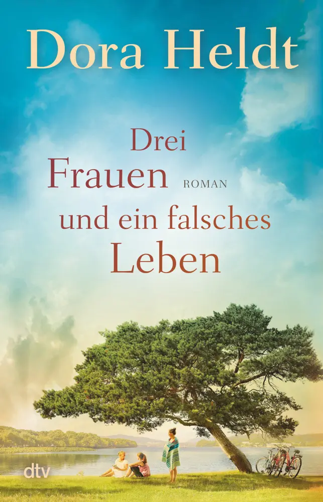 Cover: 9783423262330 | Drei Frauen und ein falsches Leben | Dora Heldt | Taschenbuch | 512 S. Cover: 9783423262330 | Drei Frauen und ein falsches Leben | Dora Heldt | Taschenbuch | 512 S.