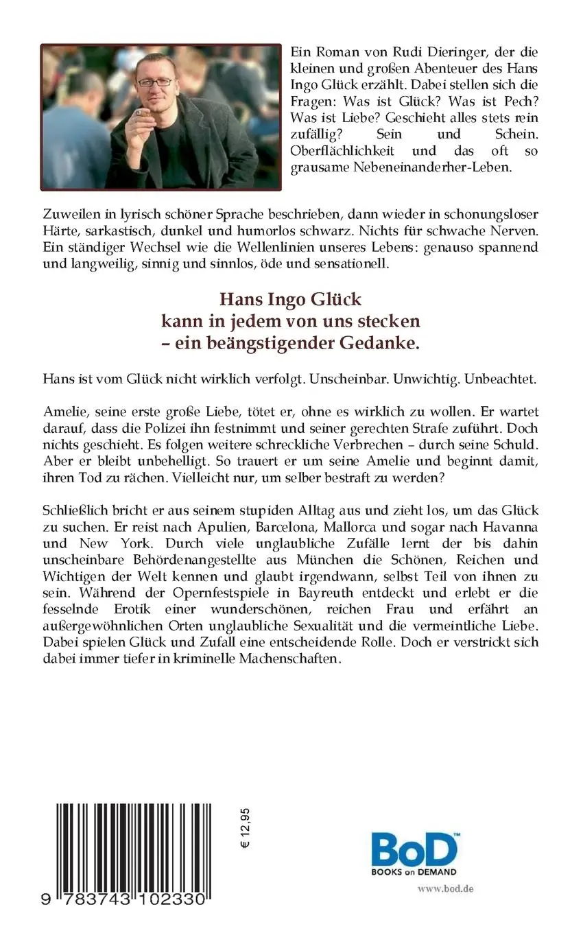 Rückseite: 9783743102330 | Die vielleicht wahre Geschichte des Hans Ingo Glück | Rudi Dieringer