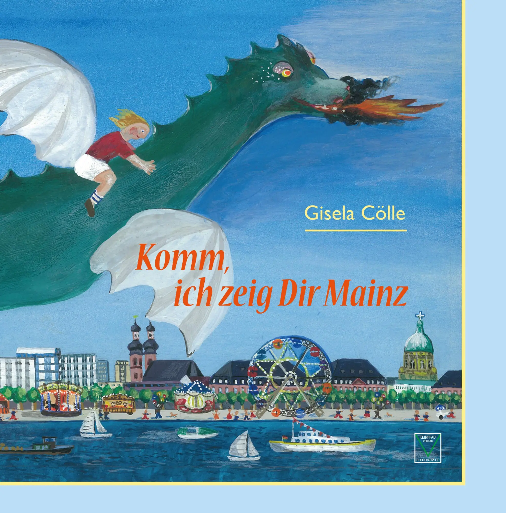 Cover: 9783945782330 | Komm, ich zeig dir Mainz | Gisela Cölle | Buch | 32 S. | Deutsch