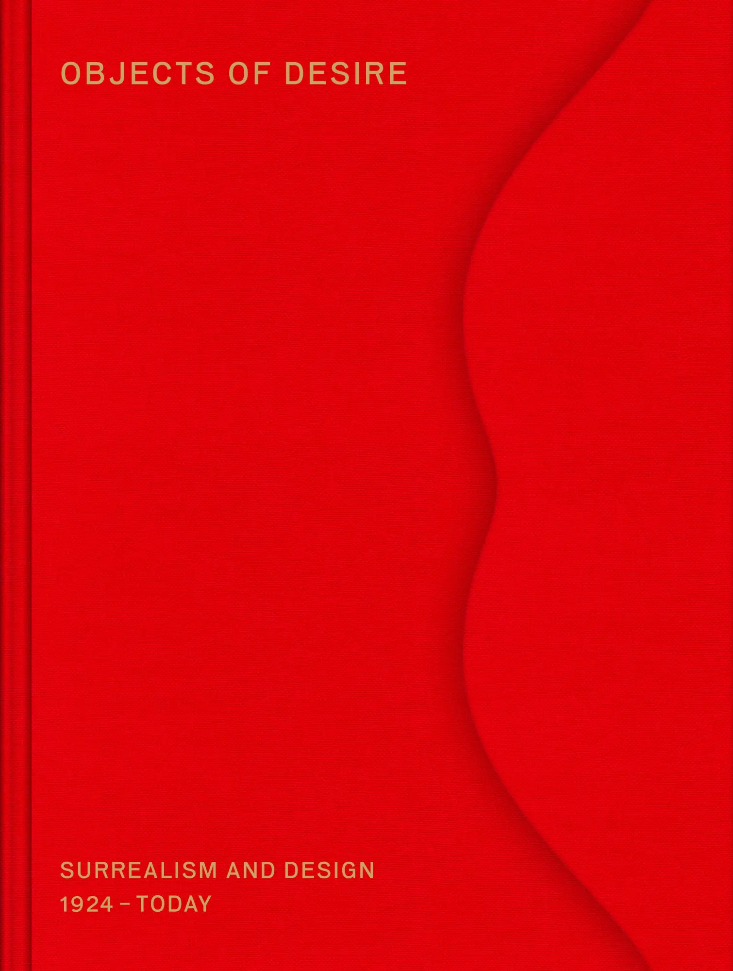 Cover: 9783945852330 | Objects of Desire | Surrealism and Design 1924 - Today | Kries (u. a.)