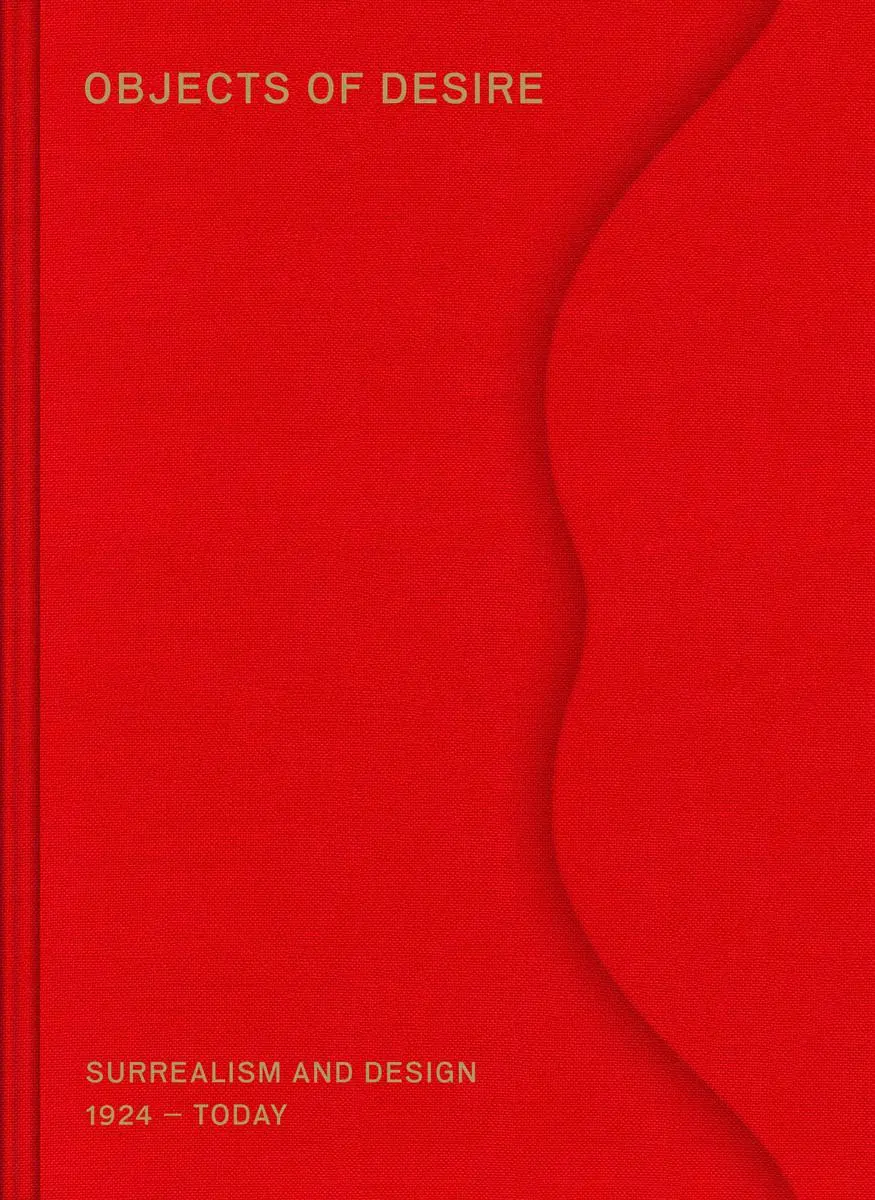 Bild: 9783945852330 | Objects of Desire | Surrealism and Design 1924 - Today | Kries (u. a.)