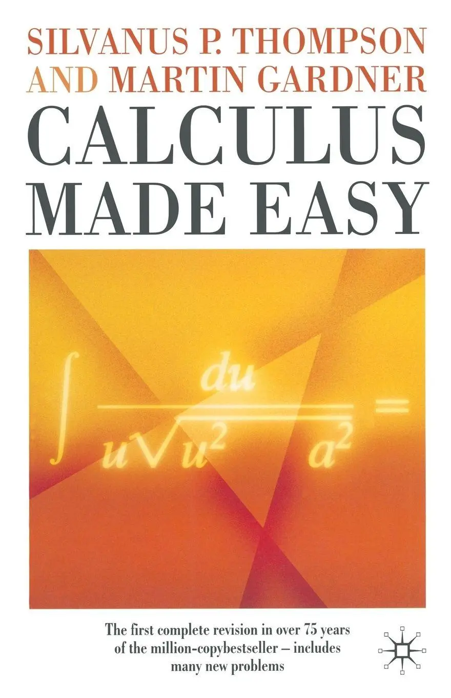 Cover: 9780333772430 | Calculus Made Easy | Silvanus P Thompson (u. a.) | Taschenbuch | 1999