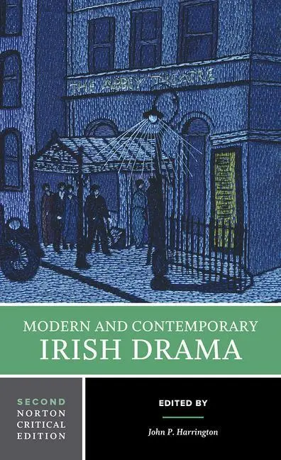 Cover: 9780393932430 | Modern and Contemporary Irish Drama | A Norton Critical Edition | Buch