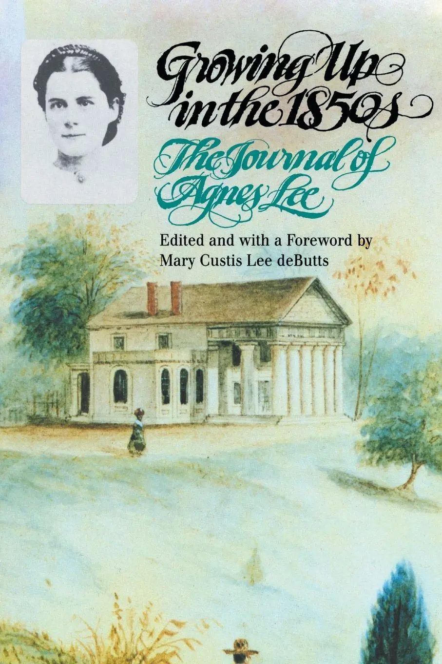 Cover: 9780807842430 | Growing Up in the 1850s | The Journal of Agnes Lee | Agnes Lee | Buch