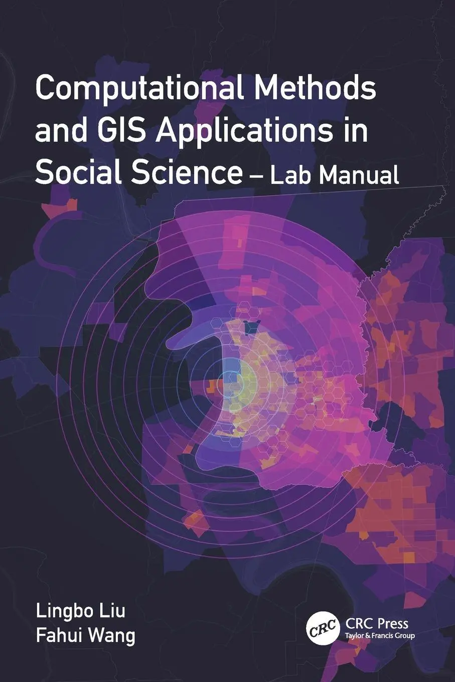 Cover: 9781032302430 | Computational Methods and GIS Applications in Social Science - Lab...