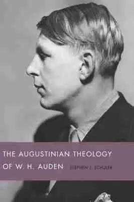 Cover: 9781611172430 | The Augustinian Theology of W. H. Auden | Stephen J Schuler | Buch