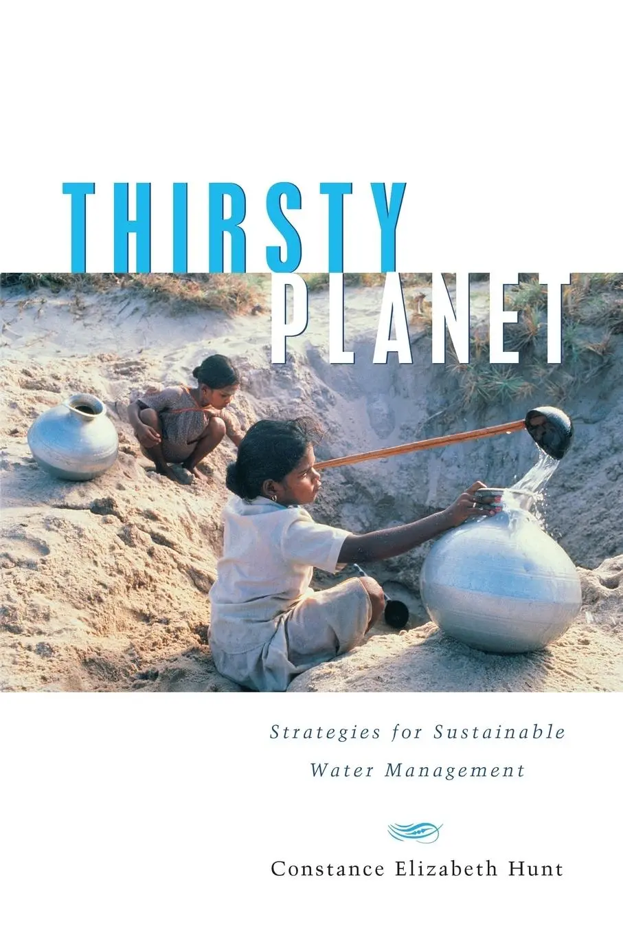 Cover: 9781842772430 | Thirsty Planet | Constance Elizabeth Hunt | Taschenbuch | Englisch